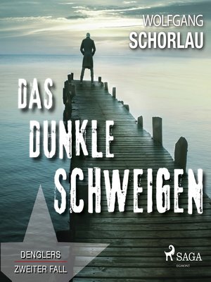 cover image of Das dunkle Schweigen--Denglers zweiter Fall